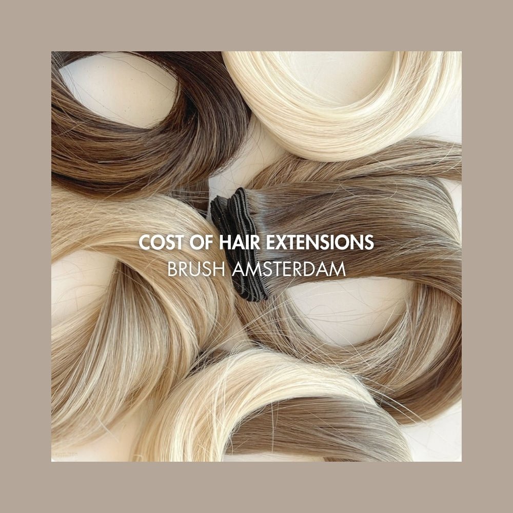 How Much Do Hair Extensions Cost? Why quality is worth it - BRUSH