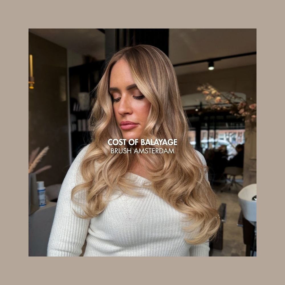 How Much Does Balayage Cost in Amsterdam? - BRUSH