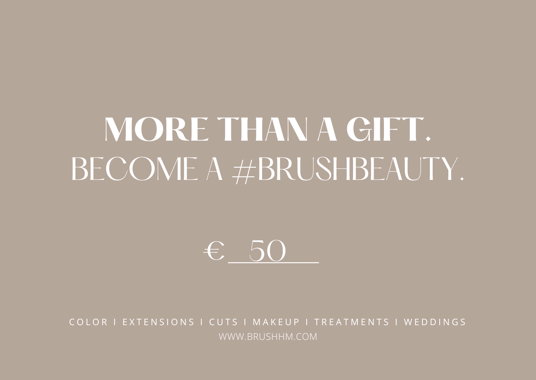 BRUSH BRUSH GIFT CARD Gift - BRUSH