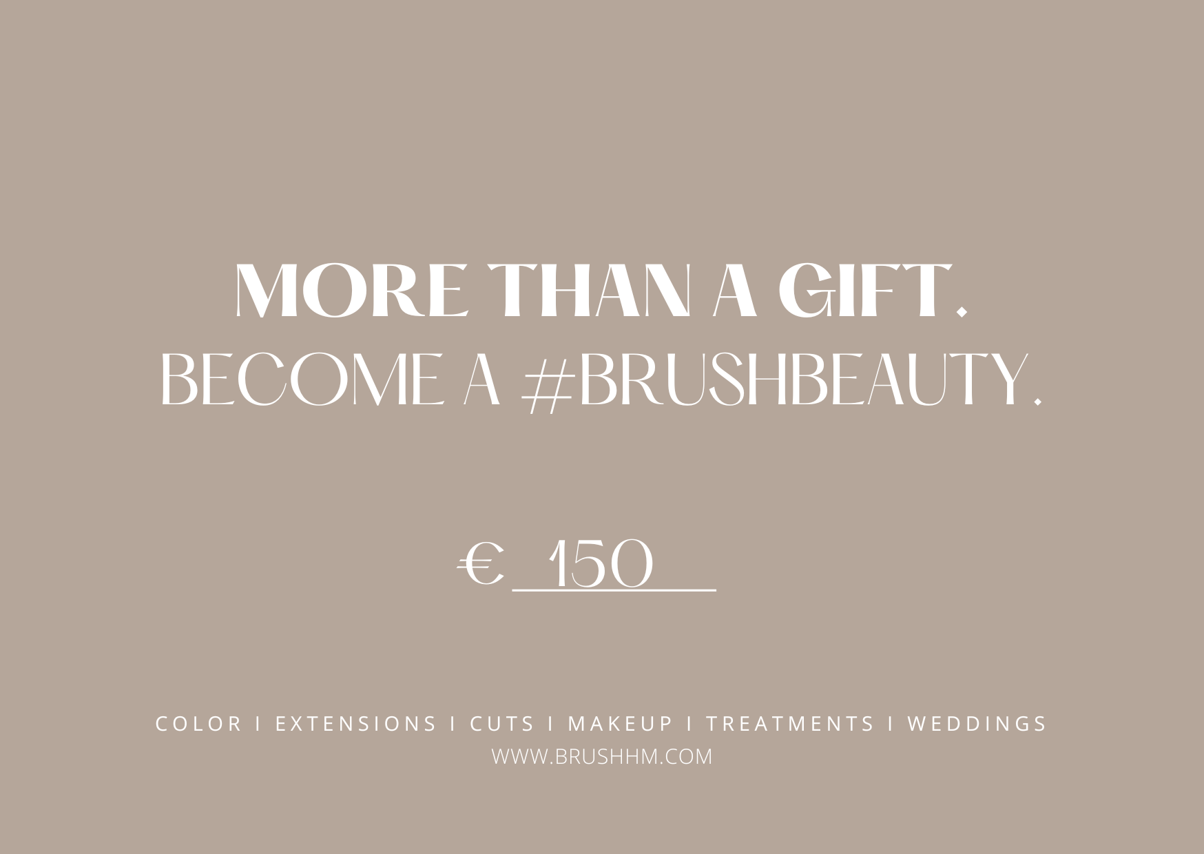 BRUSH BRUSH GIFT CARD Gift - BRUSH