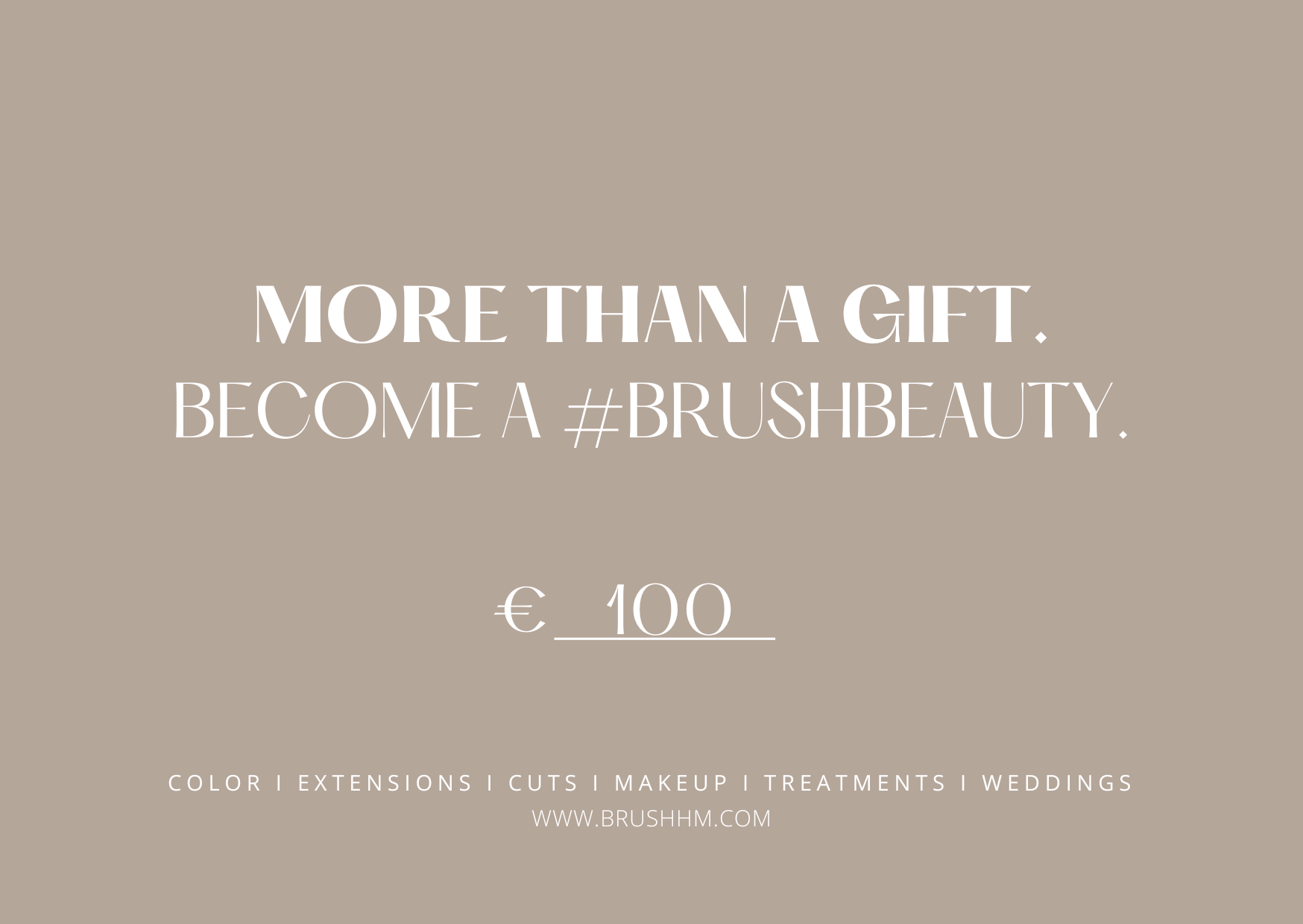 BRUSH BRUSH GIFT CARD Gift - BRUSH