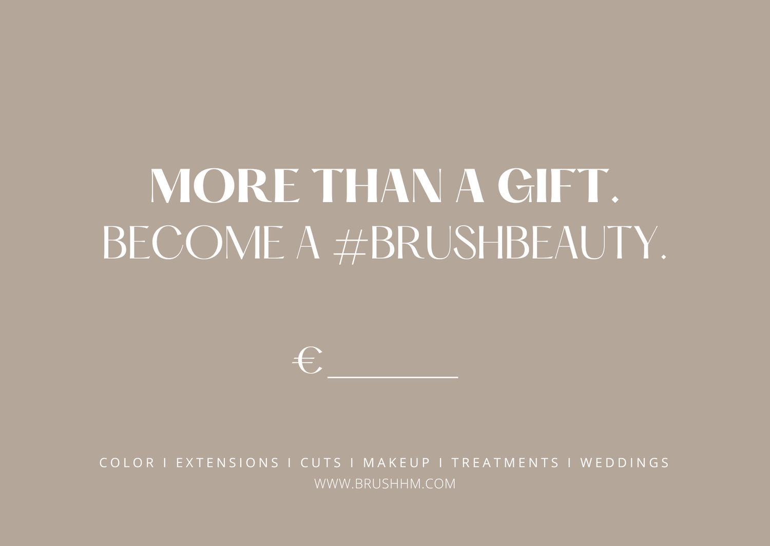BRUSH BRUSH GIFT CARD Gift - BRUSH